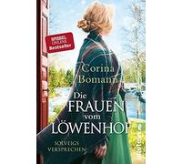 Die Frauen vom Lowenhof - Solveigs Versprechen, Corina 9783548289991 New.