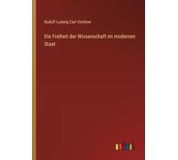 Die Freiheit der Wissenschaft im modernen Staat