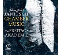 Die Freitagsakademie - Janitsch: Chamber Music