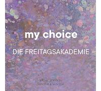 Die Freitagsakademie – My Choice – CD (Edel)