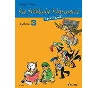 Die fröhliche Klarinette Playbook 3 2-4 clarinets / clarinet and