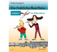 Die fröhliche Querflöte: Duoheft. 2 flutes. Recueil de pièces instrumentales.