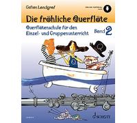 Die fröhliche Querflöte: Querflötenschule für den Einzel- und Gruppenunterricht. Vol. 2. flute.