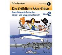 Die fröhliche Querflöte: Querflötenschule für den Einzel- und Gruppenunterricht. Vol. 2. flute.