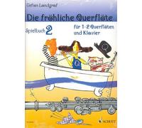Die Froehliche Querfloete - Schule + Spielbuch 2