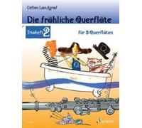 Die fröhliche Querflöte Tune book 3 flutes (easy) Landgraf Trioheft 2 Schott Mus