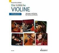 Die fröhliche Violine violin and piano Mark Bruce, Xaver Poncette