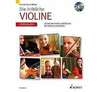 Die fröhliche Violine violin and piano Renate Bruce-Weber Schott