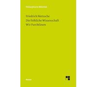 Die Fröhliche Wissenschaft. Wir Furchtlosen: (Neue Ausgabe 1887): 655