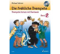 Die frohliche Trompete 2: Trompete lernen mit Fantasie, Werner 9783795757809.
