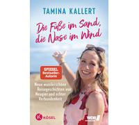 Die Fue im Sand, die Nase im Wind: Neue wunder, Kallert, Kallert,.