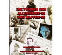 Die Führer der SS und Waffen-SS Buchstabe A: Führerliste Volume A