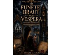 DIE FÜNFTE BRAUT VON VESPERA: GESTOHLENE ERINNERUNGEN UND DIE DREIZEHNTE GLOCKE