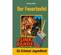 Die Funk Bande - Der Feuerteufel: JB 2