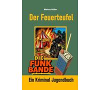 Die Funk Bande - Der Feuerteufel: JB 2