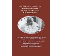 Die Gabe des Lebens im Göttlichen Willen: Einführung