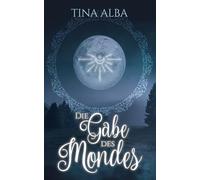 Die Gabe des Mondes