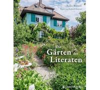 Die Garten der Literaten, Bennett, Albrecht, Hanson 9783836922012 New.