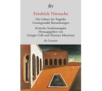 Die Geburt Der Tragodie: Kritische Studienausgabe