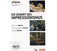 Die Geburt des Impressionismus: Manet / Renoir / Monet (NTSC)