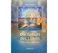Die Geburt des Lowen: Dialoge zur Selbsterforschung, Parkin 9783936718546 New.