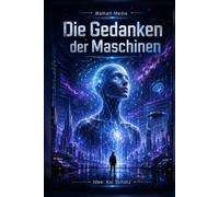 Die Gedanken der Maschine