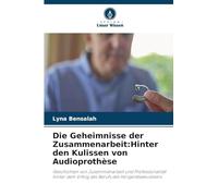 Die Geheimnisse der Zusammenarbeit: Hinter den Kulissen von Audioprothèse