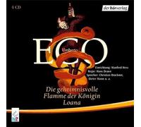Die geheimnisvolle Flamme der Königin Loana. 4 CDs: Lesung mit Musik