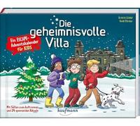 Die geheimnisvolle Villa - Ein Escape-Adventskalender für Kids: Mit Seiten zum Auftrennen und 24 spannenden Rätseln