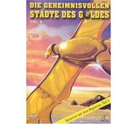 Die geheimnisvollen Städte des Goldes Vol. 6 - Episode 34 bis 39