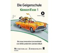 Die Geigenschule: Geigentaxi. Band 1. Violine. , LundstrAm, Utbult, Zetterl.