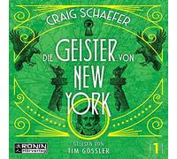 Die Geister von New York: Lesung. Ungekürzte Ausgabe (Gotham Saga)