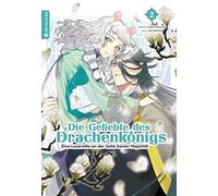 Die Geliebte des Drachenkönigs - Eine Leseratte an der Seite Seiner Majestät 02