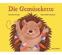 Die Gemüsekette: - eine erste kleine Geschichte im Pappbilderbuchformat für Kinder ab 2 Jahren