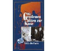 Die Gentleman bitten zur Kasse 3 - Die Flucht