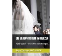 DIE GERECHTIGKEIT IM HERZEN: Müller & Jacob - Der Schrei des Schweigens