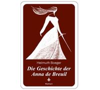 Die Geschichte der Anna de Breuil