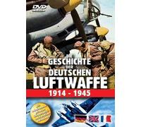 Die Geschichte der deutschen Luftwaffe 1914-1945
