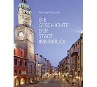 Die Geschichte der Stadt Innsbruck