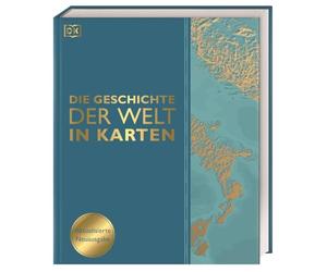 Die Geschichte der Welt in Karten: Über 140 thematische Karten, Zeitleisten und Grafiken illustrieren die wichtigsten Ereignisse der Weltgeschichte