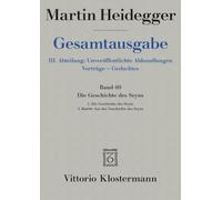 Die Geschichte Des Seyns. 1. Die Geschichte Des Seyns, 1938-40, 2. Koinon. Aus Der Geschichte Des Seyns, 1939: 69 (Martin Heidegger Gesamtausgabe, 69)