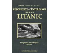 Die Geschichte des Untergangs der RMS Titanic: , Marshall, Van-Endert.
