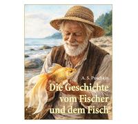 „Die Geschichte vom Fischer und dem Fisch“