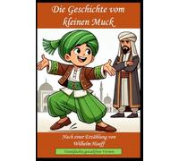 Die Geschichte vom kleinen Muck (Märchen für Kinder)