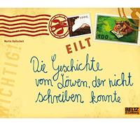 Die Geschichte vom Lowen, der nicht schreiben konnte