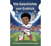 Die Geschichte von Endrick: Eine Geschichte von Durchhaltevermögen