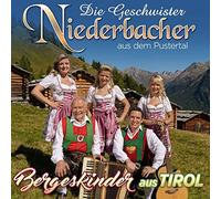 Die Geschwister Niederbac - Bergeskinder Aus Tirol