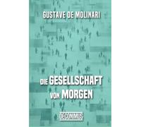Die Gesellschaft von morgen: Prognose zu einer politischen und wirtschaftlichen Organisation