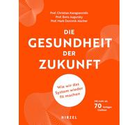 Die Gesundheit Der Zukunft: Wie Wir Das System Wieder Fit Machen