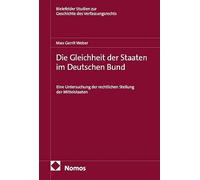 Die Gleichheit der Staaten im Deutschen Bund: Eine Untersuchung der rechtlichen Stellung der Mittelstaaten